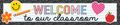 Cool for School Welcome to Our Classroom Banner