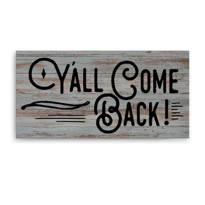 'Y'all Come Back' Wrapped Canvas Wall Art